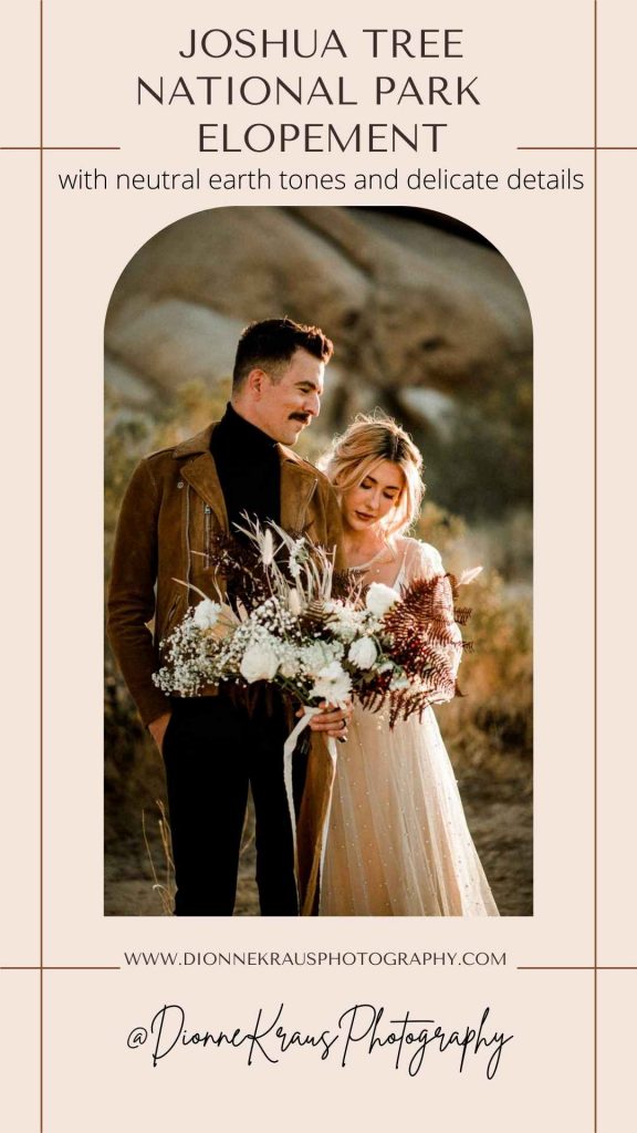 Joshua Tree National Park Elopement with neutral tones, bohemian vibes and delicate details by Oregon Wedding Photographer Dionne Kraus Photography
